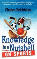 Cover: Knowledge in a Nutshell on Sports - Knowledge in a Nutshell, Inc.