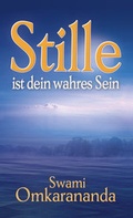 Cover: Stille ist dein wahres Sein - Schwab, Heinrich