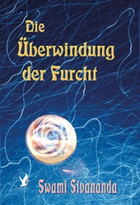 Enlarge image Cover: Die Überwindung der Furcht - Schwab, Heinrich