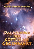 Cover: Das Wunder der g&ouml;ttlichen Gegenwart - Schwab, Heinrich
