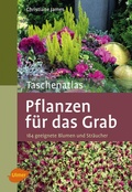 Cover: Pflanzen f&uuml;r das Grab - Verlag Eugen Ulmer