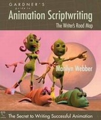 Enlarge image Cover: Gardner's Guide to Animation Scriptwriting - Garth Gardner Company (GGC/Publishing)