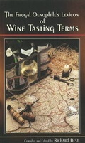 Cover: Frugal Oenophiles Lexicon of Wine Tasting Terms - Chester Press
