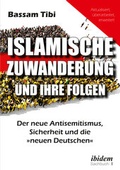 Cover: Islamische Zuwanderung und ihre Folgen - ibidem