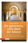 Cover: Die geheimnisvolle Welt der Kl&ouml;ster - Topos plus