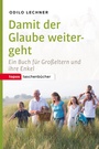 Cover: Damit der Glaube weitergeht - Topos plus