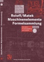 Bild: Roloff/Matek Maschinenelemente Formelsammlung - Vieweg+Teubner Verlag