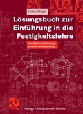 Cover: L&ouml;sungsbuch zur Einf&uuml;hrung in die Festigkeitslehre - Vieweg+Teubner Verlag