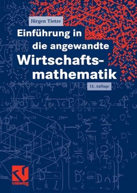 Abbildung von: Einführung in die angewandte Wirtschaftsmathematik - Vieweg+Teubner Verlag