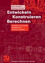 Bild: Entwickeln Konstruieren Berechnen - Vieweg+Teubner Verlag
