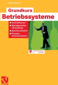 Abbildung von: Grundkurs Betriebssysteme - Vieweg+Teubner Verlag