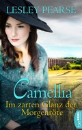 Cover: Camellia - Im zarten Glanz der Morgenr&ouml;te - beHEARTBEAT