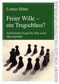 Cover: Freier Wille - ein Trugschluss? - Frankfurter Literaturverlag