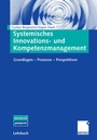 Cover: Systemisches Innovations- und Kompetenzmanagement - Springer Gabler