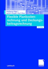 Abbildung von: Flexible Plankostenrechnung und Deckungsbeitragsrechnung - Springer Gabler
