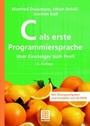 Cover: C als erste Programmiersprache - Vieweg+Teubner Verlag