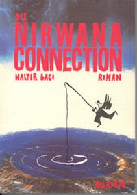 Enlarge image Cover: Die Nirwana-Connection - Albatros Verlag Wien