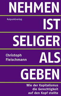 Abbildung von: Nehmen ist seliger als geben - Rotpunktverlag