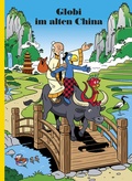 Cover: Globi im alten China - Globi-Verlag