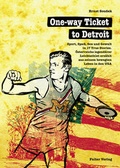 Cover: One-way Ticket to Detroit - Falter Verlag
