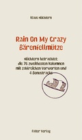 Cover: Rain On My Crazy B&auml;renfellm&uuml;tze - Falter Verlag