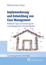 Cover: Implementierung und Entwicklung von Case Management - medhochzwei Verlag