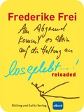 Cover: losgelebt RELOADED - D&ouml;lling und Galitz