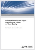 Cover: Qalubeya Drain System / Egypt Environmental Studies on Water Quality. (KIT Scientific Reports ; 7578) - KIT Scientific Publishing