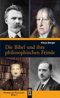 Abbildung von: Die Bibel und ihre philosophischen Feinde - Patrimonium