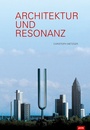 Cover: Architektur und Resonanz - JOVIS
