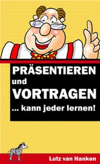 Abbildung von: Präsentieren und Vortragen - Zebrabuch