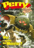Cover: Perry - unser Mann im All 135: Wer ist hier das Monster? - Alligator Farm Verlag