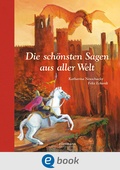 Cover: Die sch&ouml;nsten Sagen aus aller Welt - Ellermann