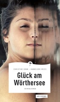 Cover: Gl&uuml;ck am W&ouml;rthersee - ars vivendi