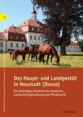 Cover: Das Haupt- und Landgest&uuml;t in Neustadt (Dosse) - Lukas Verlag f&uuml;r Kunst- und Geistesgeschichte