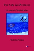 Cover: Das Auge des Mondsees - Schweitzerhaus Verlag
