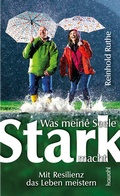 Cover: Was meine Seele stark macht - Kawohl Verlag GmbH & Co. KG