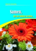 Cover: Samen, die nie bl&uuml;hen werden - Lichtzeichen Verlag