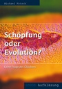 Cover: Sch&ouml;pfung oder Evolution? - Lichtzeichen Verlag