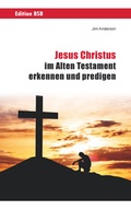 Cover: Jesus Christus im Alten Testament erkennen und predigen - Lichtzeichen Verlag