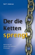 Cover: Der die Ketten sprengt - Lichtzeichen Verlag