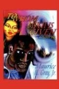 Cover: To Whom Much Is Given - Write the Vision, Inc.