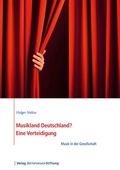 Cover: Musikland Deutschland? Eine Verteidigung - Verlag Bertelsmann Stiftung