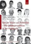 Cover: Von der Vision zur Profession - Die Genderperspektive in der P&auml;dagogik - Budrich UniPress