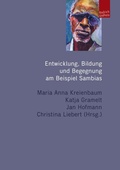 Cover: Entwicklung, Bildung und Begegnung am Beispiel Sambias - Budrich UniPress