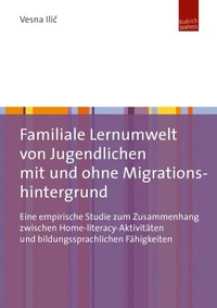 Abbildung von: Familiale Lernumwelt von Jugendlichen mit und ohne Migrationshintergrund - Budrich UniPress