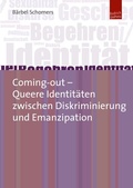 Cover: Coming-out - Queere Identit&auml;ten zwischen Diskriminierung und Emanzipation - Budrich UniPress