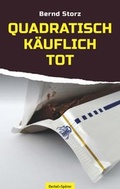 Cover: Quadratisch, k&auml;uflich, tot - Oertel u. Sp&ouml;rer