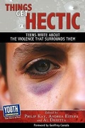 Cover: Things Get Hectic - Youth Communication, New York Center