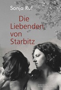 Cover: Die Liebenden von Starbitz - konkursbuch